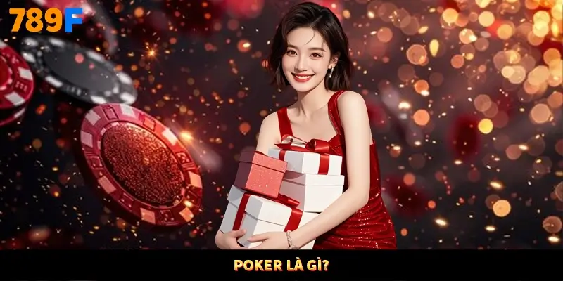 Poker là gì?